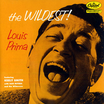 the wildest!,Louis Prima