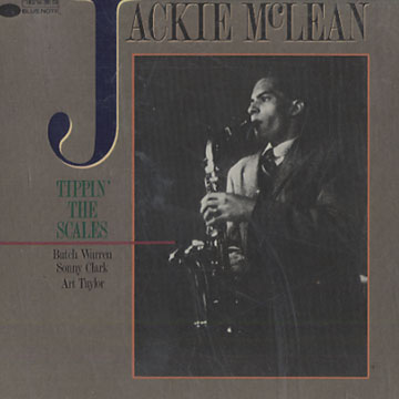 Tippin' the scales,Jackie McLean