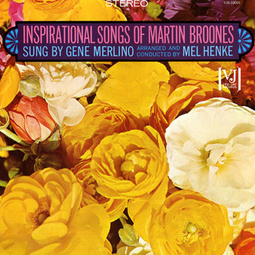 Inspirational Songs Of Martin Broones,Mel Henke , Gene Merlino