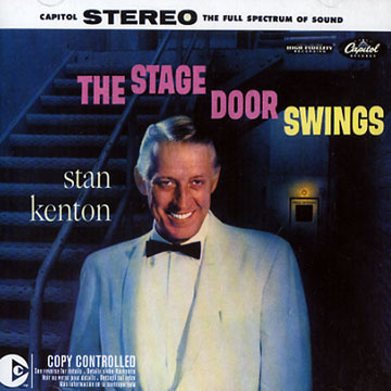 The stage door swings,Stan Kenton