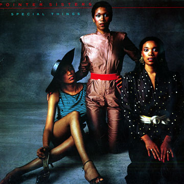Special Things, Pointer Sisters