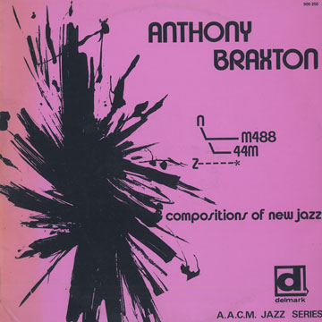 Compositions of New Jazz,Anthony Braxton