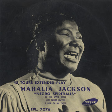 Negro spirituals,Mahalia Jackson