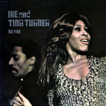 So fine,Ike Turner , Tina Turner