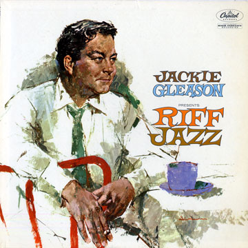 Presents riff jazz,Jackie Gleason