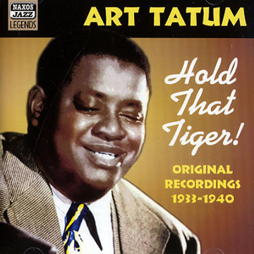 Hold that Tiger!,Art Tatum