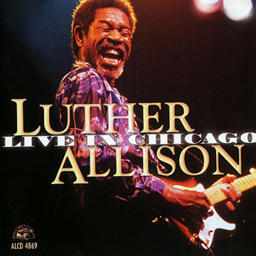 Live in chicago,Luther Allison