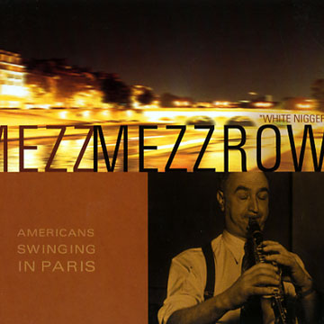 americans swinging in paris,Milton 'mezz' Mezzrow