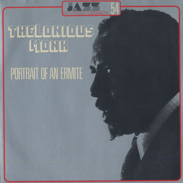 Portrait of an ermite,Thelonious Monk