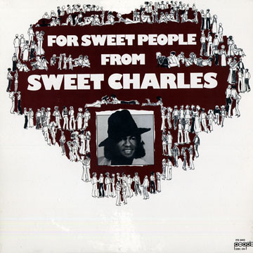 For sweet people from Sweet Charles,Charles Sherell