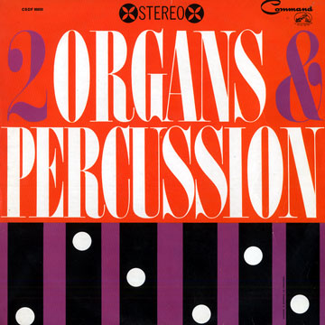 Two Organs And Percussion,Sy Mann , Nick Tagg