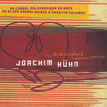 the diminished augmented system,Joachim Kuhn