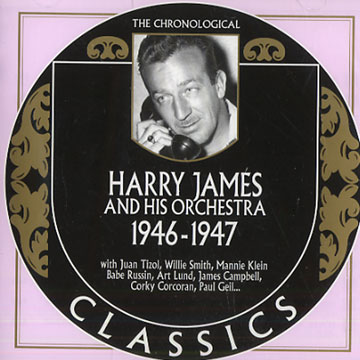 Harry James and his orchestra 1946 - 1947,Harry James