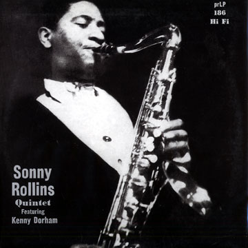 Sonny Rollins Quintet featuring Kenny Dorham,Sonny Rollins