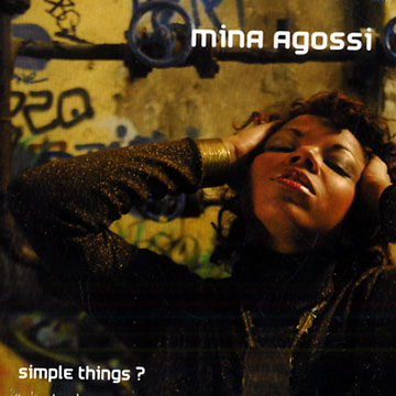 Simple things ?,Mina Agossi