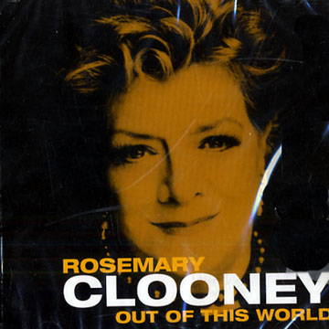 Out of this world,Rosemary Clooney