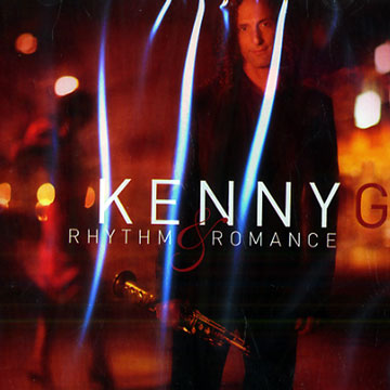Rhythm & Romance,Kenny G
