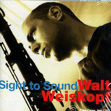 Sight to sound,Walt Weiskopf