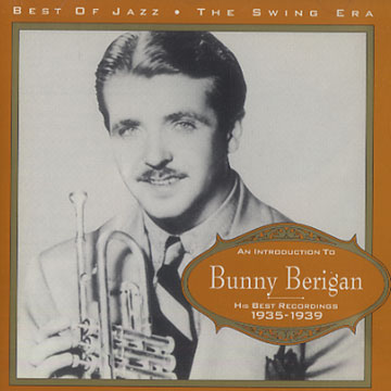 His Best Recordings 1935 - 1939,Bunny Berigan