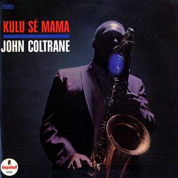 Kulu S Mama,John Coltrane