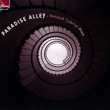 Paradise alley,Renaud Gabriel Pion