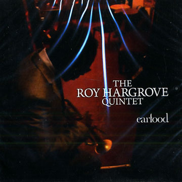 Earlood,Roy Hargrove