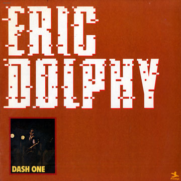 Dash one,Eric Dolphy