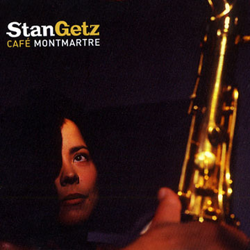 Caf Montmartre,Stan Getz