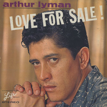 Love for sale !,Arthur Lyman