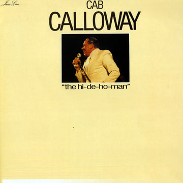 The Hi-de-Ho Man,Cab Calloway