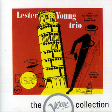 Lester Young Trio - With Nat 'King' Cole and Buddy Rich,Lester Young