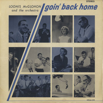 Goin' back home,Loonis McGlohon