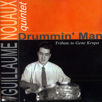 Drummin' man,Guillaume Nouaux