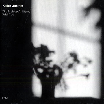 The melody at night with you,Keith Jarrett