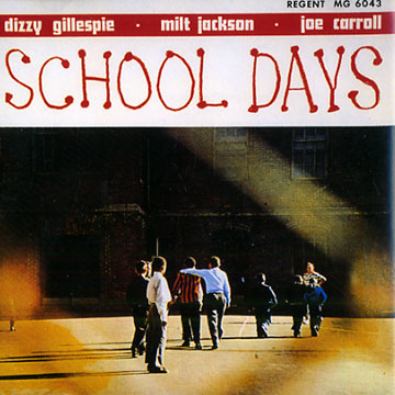 school Days,Dizzy Gillespie