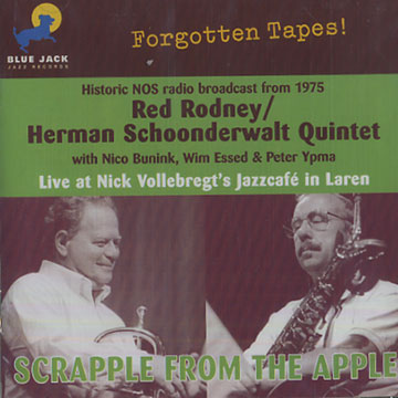 Scrapple from the apple,Red Rodney , Herman Schoonderwalt