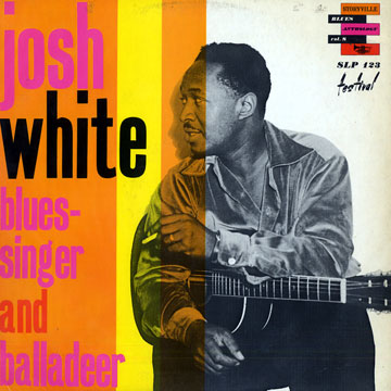 blues-singer and balladeer (Blues Anthology Vol. 8),Josh White