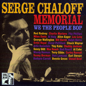 MEMORIAL We the people bop,Serge Chaloff