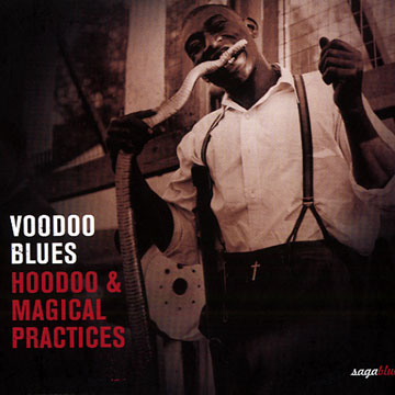 Voodoo Blues - Hoodoo & Magical Practices,Blind Lemon Jefferson , Ma Rainey , Casey Bill Weldon