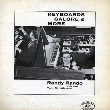 Kayboards galore - Randy Rando at the organ,Randy Rando
