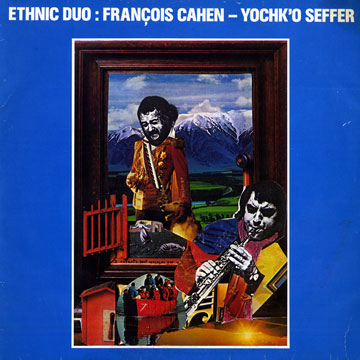 Ethnic duo,Franois Faton Cahen , Yochk'o Seffer