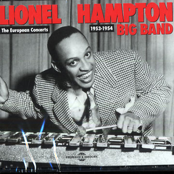 The European Concerts 1953 - 1954,Lionel Hampton