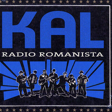 Radio romanista, Kal
