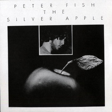 The silver apple,Peter Fish