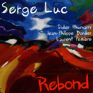 Rebond,Serge Luc