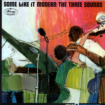Some like it modern, The Three Sounds