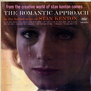The romantic approach,Stan Kenton