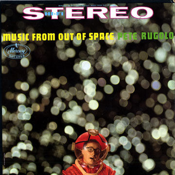 Music from out of space,Pete Rugolo