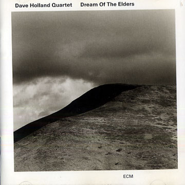 Dream Of The Elders,Dave Holland