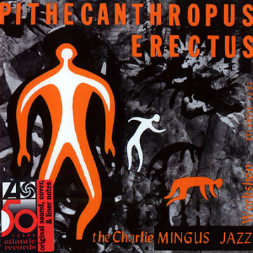 Pithecanthropus erectus,Charles Mingus